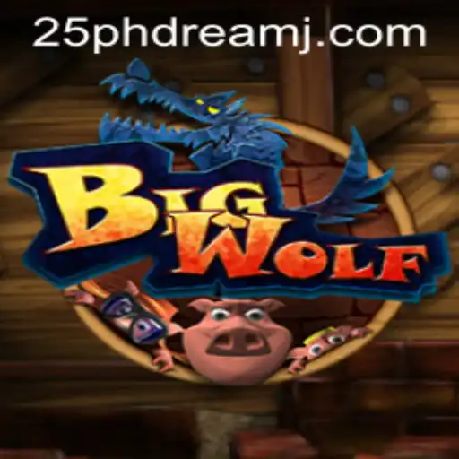 BigWolf Game: A Comprehensive Guide to the Thrilling Experience of '25 Phdream'