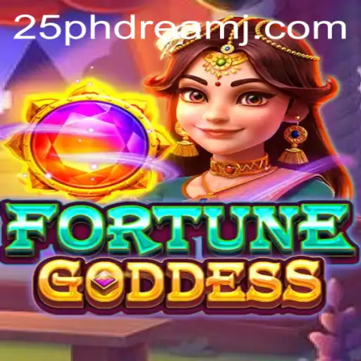 Exploring the Thrilling World of Fortunegoddess: A Comprehensive Guide to the 25 Phdream