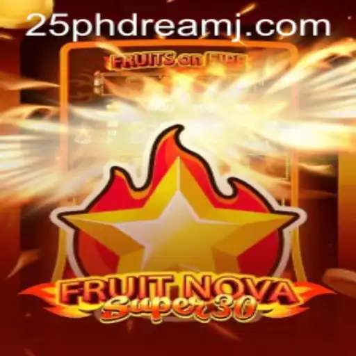 Unveiling FruitrNovaSupe30: The 25 Phdream Game Revolutionizing the Gaming World