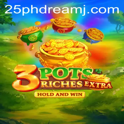 Exploring the Exciting World of 3potsExtra: The 25 Phdream Adventure