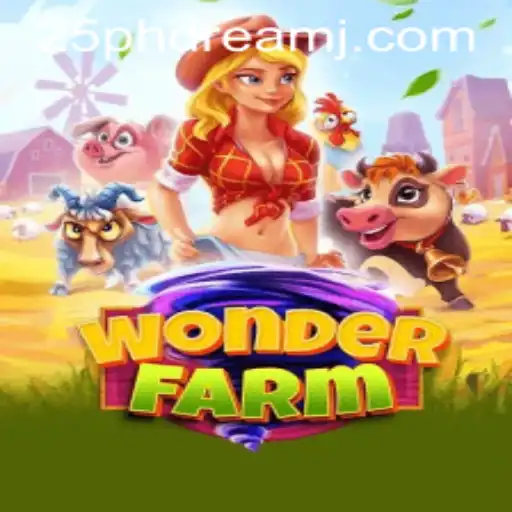 Exploring the World of WonderFarm: A Journey into Virtual Agriculture and 25 Phdream
