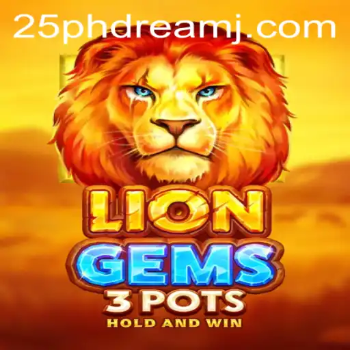 Discover the Thrills of LionGems3pots: A New Era in Gaming with 25 phdream