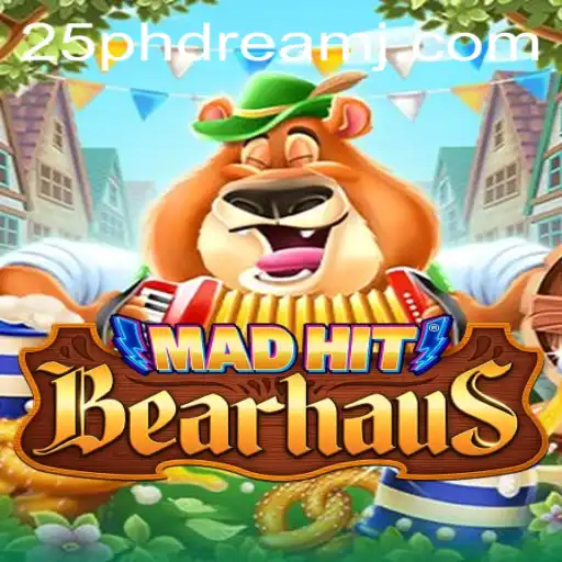 MadHitBearhaus: Dive into the World of 25 Phdream
