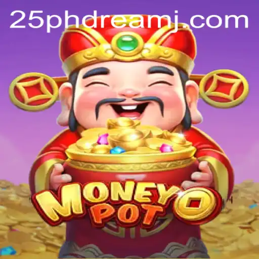 Discover MoneyPot: A Comprehensive Guide to the Game with 25 Phdream